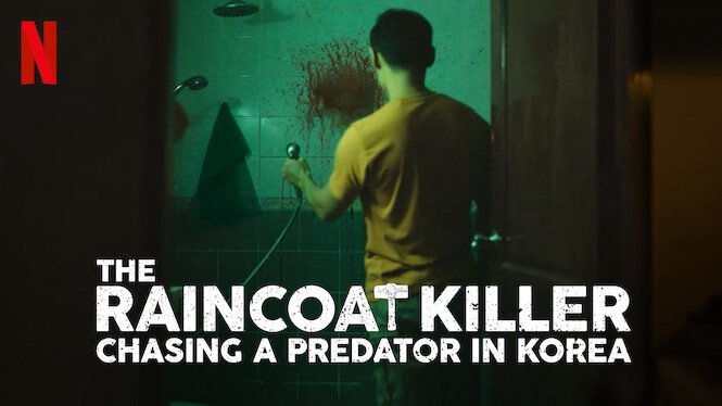 Sát Nhân Áo Mưa: Truy Lùng Hung Thủ Ở Hàn Quốc - The Raincoat Killer: Chasing A Predator In Korea