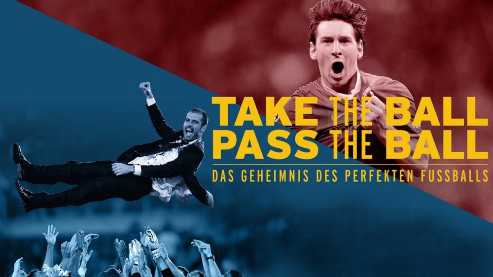 Barcelona - Đội Bóng Vĩ Đại - Take The Ball, Pass The Ball